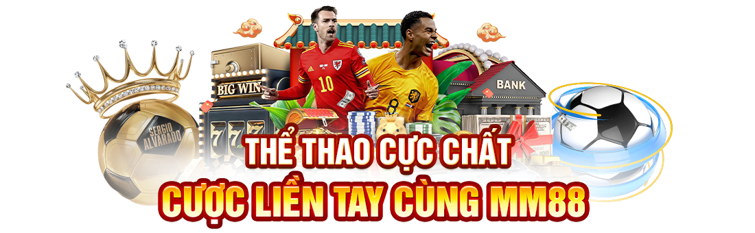 Thể thao mm88 bùng cháy rực lửa